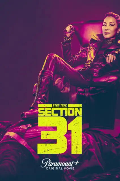 Star Trek: Section 31 (2025) Movie Poster. The movie poster features a character sitting in a high-back chair, exuding a confident and commanding presence. The character is dressed in a sleek, futuristic outfit with a leather-like texture, suggesting a high-tech or military theme. The background is a gradient of deep purple and pink hues, creating a dramatic and intense atmosphere. The title "Star Trek: Section 31" is prominently displayed in bold, yellow letters, with the number "31" in a distressed, grungy style. Below the title, the text "Paramount+ Original Movie" is written in a smaller, white font. The overall design conveys a sense of mystery, action, and advanced technology, typical of the Star Trek franchise.