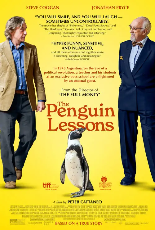 The Penguin Lessons (2024) Movie Poster. The movie poster features two men standing on a yellow background. The man on the left is wearing a light brown blazer over a blue shirt and dark pants, while the man on the right is dressed in a dark blue suit with a bow tie. Between them is a penguin, which appears to be the central figure of the poster. The title "The Penguin Lessons" is prominently displayed in bold red letters. The poster also includes quotes from critics praising the film, mentioning it as "hyper-funny, sensitive, and nuanced." The film is directed by Peter Cattaneo and is based on a true story. The poster also includes logos for TIFF and the National Board of Review, indicating its selection for these prestigious film festivals.
