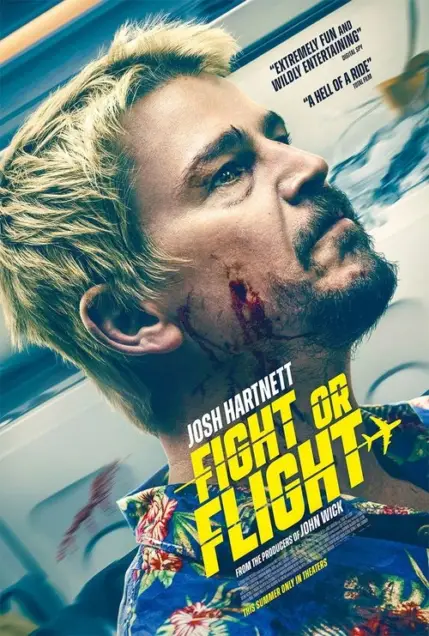 Fight or Flight (2024) - Movie Poster. The movie poster features a man with short, blonde hair and a beard, looking intense and slightly bloodied. He is wearing a colorful, floral-patterned shirt. The title "Fight or Flight" is prominently displayed in bold, yellow letters at the bottom of the poster. Above the title, there are two quotes praising the movie: "EXTREMELY FUN AND WILDLY ENTERTAINING" and "A HELL OF A RIDE." The poster also mentions that the movie is from the producers of "John Wick" and is set to be released this summer in theaters. The background is blurred, suggesting motion or action.