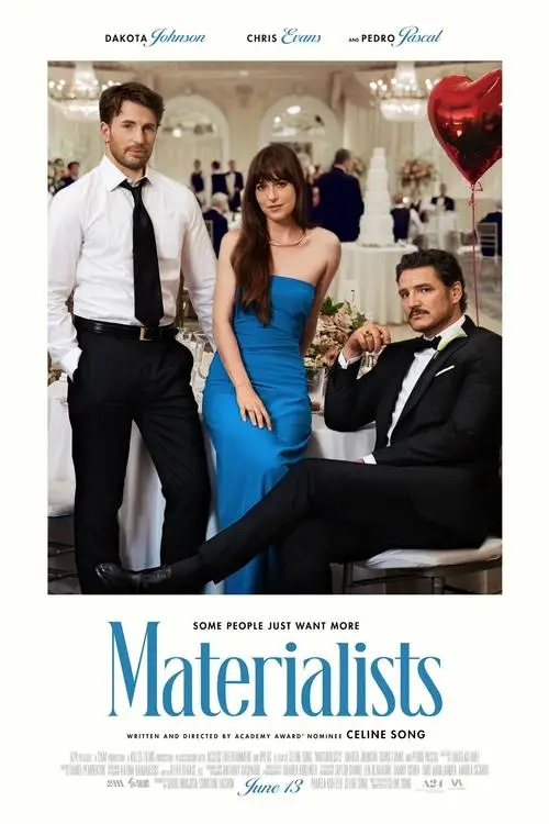 Materialists (2025) - Movie Poster. The movie poster features three individuals in a grand, elegant setting that resembles a ballroom or a formal event. The person on the left is a man wearing a white dress shirt, black pants, and a black tie, standing upright. The person in the center is a woman dressed in a strapless blue dress, standing with her arms crossed. The person on the right is a man sitting on a chair, dressed in a black tuxedo with a white shirt and a black bow tie. The background includes a table with a white tablecloth, a vase with flowers, and a red heart-shaped balloon. The title of the movie, "Materialists," is prominently displayed at the bottom in large, blue letters. The poster also includes the names of the actors and the release date, June 13.