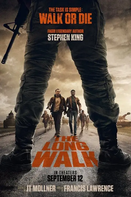 The Long Walk (2025) - Movie Poster. The movie poster features a dramatic and intense scene with a large, imposing figure in the foreground, wearing combat boots and carrying a gun, suggesting a sense of danger and survival. The background shows a group of people walking away from the viewer, with a dark, stormy sky overhead, adding to the ominous atmosphere. The title "The Long Walk" is prominently displayed in bold, orange letters at the bottom, with the tagline "The Task is Simple: Walk or Die" above it. The poster also includes the text "From Legendary Author Stephen King," indicating the source of the story. The release date, "In Theaters September 12," is mentioned at the bottom, along with the names of the director, Francis Lawrence, and the screenwriter, JT Mollner.