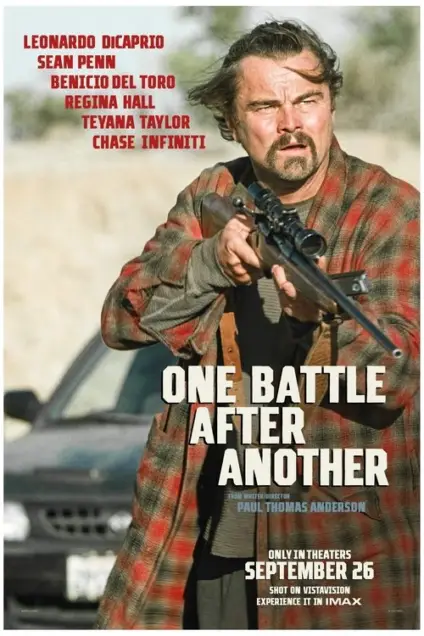 One Battle After Another (2025) - Movie Poster. The movie poster features a man in a plaid jacket, holding a rifle with a scope, aiming it forward. The background shows a desert landscape with a car in the distance. The text on the poster includes the names of the actors Leonardo DiCaprio, Sean Penn, Benicio Del Toro, Regina Hall, Teyana Taylor, and Chase Infiniti. The title of the movie, "One Battle After Another," is prominently displayed in bold letters. Additional information includes the director, Paul Thomas Anderson, and the release date, September 26. The poster also mentions that the movie was shot on Vistavision and is available in IMAX.