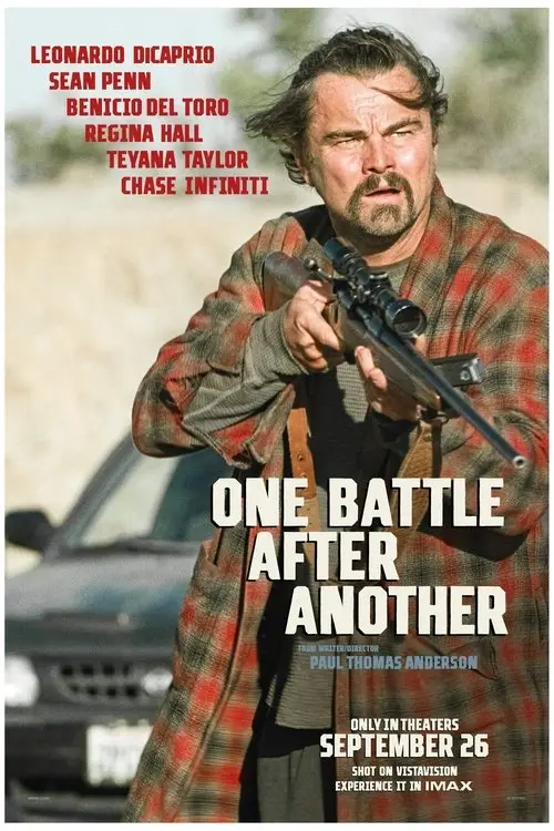 One Battle After Another (2025) - Movie Poster. The movie poster features a man in a plaid jacket, holding a rifle with a scope, aiming it forward. The background shows a desert landscape with a car in the distance. The text on the poster includes the names of the actors Leonardo DiCaprio, Sean Penn, Benicio Del Toro, Regina Hall, Teyana Taylor, and Chase Infiniti. The title of the movie, "One Battle After Another," is prominently displayed in bold letters. Additional information includes the director, Paul Thomas Anderson, and the release date, September 26. The poster also mentions that the movie was shot on Vistavision and is available in IMAX.
