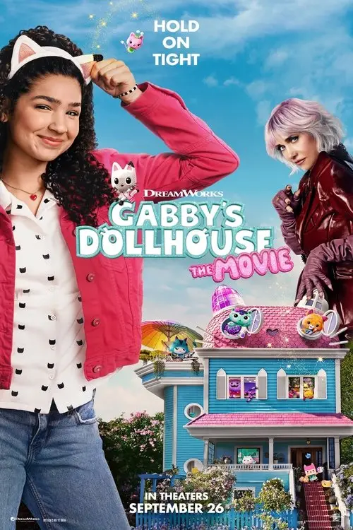 Gabby's Dollhouse: The Movie (2025) - Movie Poster. The movie poster features two young girls standing in front of a vibrant blue dollhouse. The girl on the left is wearing a pink jacket over a white shirt with black polka dots and blue jeans, accessorized with a red necklace and a cat ear headband. She has curly hair and is smiling. The girl on the right has light purple hair and is dressed in a red jacket and black pants, holding a colorful toy. The dollhouse is adorned with various toys and has a pink roof. The text on the poster reads "DreamWorks Gabby's Dollhouse: The Movie" and "Hold on Tight." The release date is indicated as "In Theaters September 26." The background shows a clear blue sky with fluffy clouds.