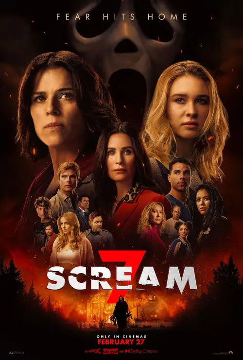 Scream 7 (2026) - Movie Poster. The movie poster features a group of characters, with three prominent figures in the foreground. The central figure is a woman with long blonde hair, flanked by two other women, one with dark hair and another with light brown hair. Behind them, there are several other characters, including a man with blonde hair and a woman with short hair. The background is dark with a fiery, ominous atmosphere, and the title "SCREAM 7" is prominently displayed in bold, white letters. The tagline "FEAR HITS HOME" is at the top, and the release date "FEBRUARY 27" is at the bottom. The overall tone of the poster suggests a horror theme.