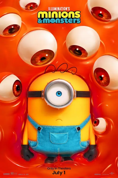 Minions & Monsters (2026) - Movie Poster. The movie poster features a yellow, round character with a single large eye in the center of its head, surrounded by a blue frame. The character is wearing blue overalls and has a small antenna on top of its head. The background is a vibrant red, with numerous large, red eyes scattered around, giving a sense of being surrounded. At the top of the poster, the title "Minions & Monsters" is written in bold, yellow letters. Below the character, the text "Only in Theaters July 1" is displayed, indicating the release date. The overall design suggests a playful and adventurous theme.