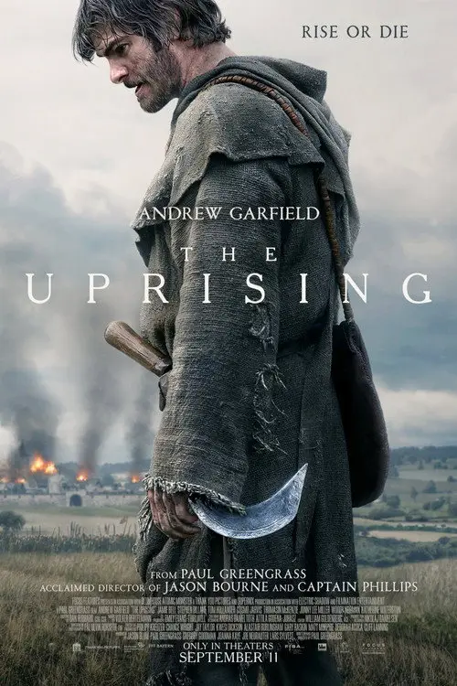 The Uprising (2026) - Movie Poster. The movie poster features a man standing in a field, facing away from the viewer. He is wearing a tattered, hooded cloak and holding a large, curved blade, possibly a sword or a scythe. The background shows a dramatic landscape with smoke rising from a distant fire, suggesting a chaotic or war-torn setting. The title "The Uprising" is prominently displayed in bold, white letters across the middle of the poster. Above the title, the text "Rise or Die" is written in smaller, uppercase letters. The bottom of the poster includes additional information: "From Paul Greengrass, acclaimed director of Jason Bourne and Captain Phillips," and "Only in theaters September 11." The overall tone of the poster is intense and dramatic, hinting at a story of struggle and conflict.