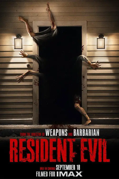 Resident Evil (2026) - Movie Poster. The movie poster features a dark, eerie scene with a house's exterior wall and a door in the center. The door is open, revealing a dark, ominous interior. Three human figures are depicted in a dramatic pose, with their arms and legs extended as if they are being pulled into the door. The figures are silhouetted against the light coming from two wall-mounted lamps on either side of the door. The poster has bold, red text at the bottom that reads "RESIDENT EVIL" in a distressed font, indicating the title of the movie. Below the title, it states "FROM THE DIRECTOR OF WEAPONS AND BARBARIAN" and "ONLY IN CINEMAS SEPTEMBER 18." The bottom of the poster also mentions "FILMED FOR IMAX." The overall tone of the poster is dark and suspenseful, suggesting a horror or thriller genre.