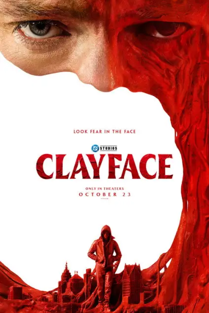 Clayface (2026) - Movie Poster. The movie poster features a striking image of a red, clay-like figure with a menacing expression, dominating the upper half of the poster. The figure's eyes are intense and seem to be looking directly at the viewer, creating a sense of tension and fear. Below the figure, the title "CLAYFACE" is prominently displayed in bold, red letters, with the tagline "Look fear in the face" just above it. The poster also includes the release date "October 23" and the logo of the production studio. At the bottom, a smaller image shows a person in a red outfit standing in front of a cityscape, suggesting a connection to the main character or plot. The overall color scheme is dominated by shades of red, enhancing the ominous and intense atmosphere of the movie.